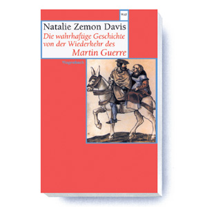 Die wahrhaftige Geschichte von der Wiederkehr des Martin Guerre