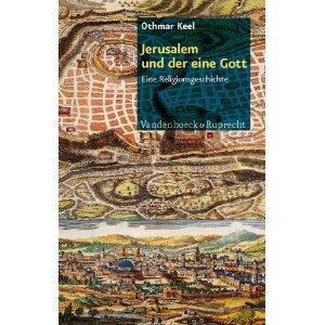 Jerusalem und der eine Gott