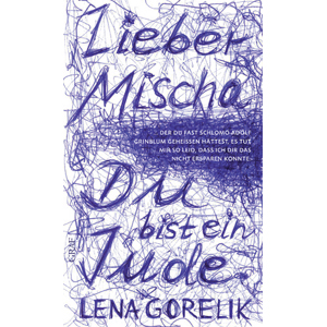 Lieber Mischa, du bist ein Jude