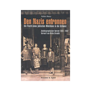 Den Nazis entronnen - Edith Dietz