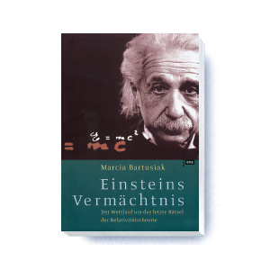 Einsteins Vermächtnis