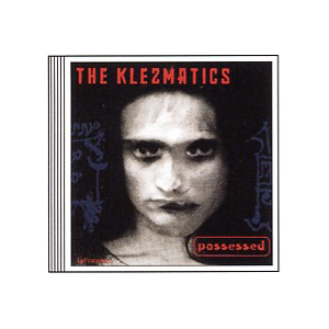 The Klezmatics Possessed