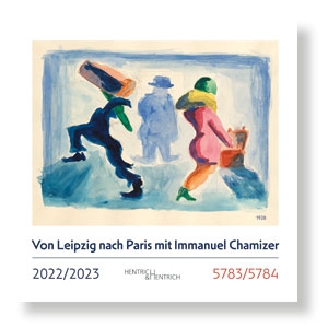 Kunst-Wandkalender „Von Leipzig nach Paris mit Immanuel Chamizer“