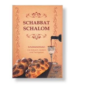 Schabbat Schalom - Schabbatleitfaden mit Kiddusch, Gesängen und  Tischgebet