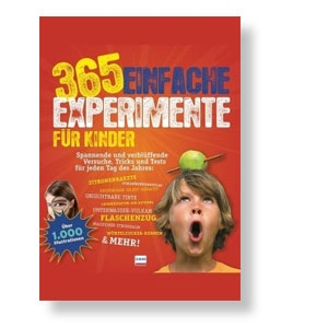 365 einfache Experimente für Kinder