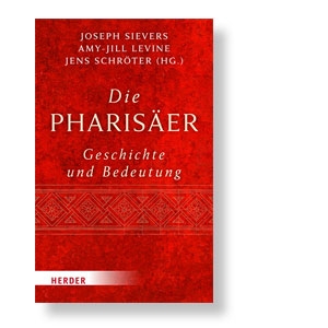Die Pharisäer – Geschichte und Bedeutung