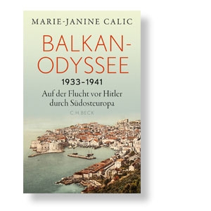 Balkan - Odysee,  Auf der Flucht vor Hitler durch Südosteuropa