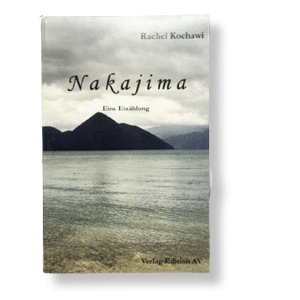 Nakajima – Eine Erzählung von Rachel Kochawi