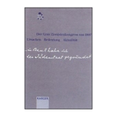 Der erste Zionistenkongreß von 1897 - Ursachen, Bedeutung, Aktua