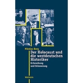 Der Holocaust und die westdeutschen Historiker