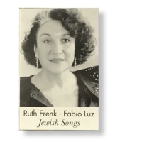 Ruth Frenk / Fabio Luz - Jewish Songs, MC