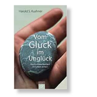 Vom Glück im Unglück: Aus Enttäuschungen im Leben lernen