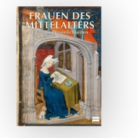 „Frauen im Mittelalter“ macht das Mittelalter aus neuer Perspektive erfahrbar