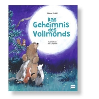 Das Geheimnis des Vollmonds - Eine berührende Geschichte über den Vollmond