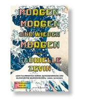 Morgen, morgen und wieder morgen, Roman