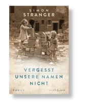 Vergesst unsere Namen nicht - Roman